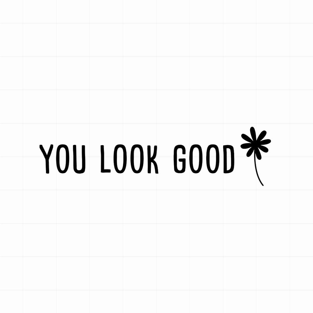 You look good sticker - Leuke (auto)spiegel motivatie sticker - vinyl sticker kopen bij De Stickerbaas
